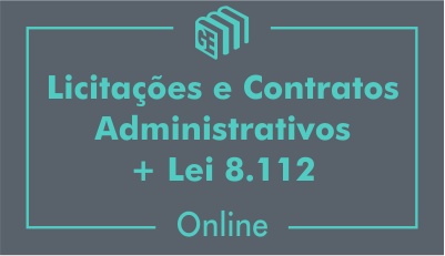 Licitações e Contratos Administrativos + Lei 8.112 Licitações e Contratos Administrativos + Lei 8.112