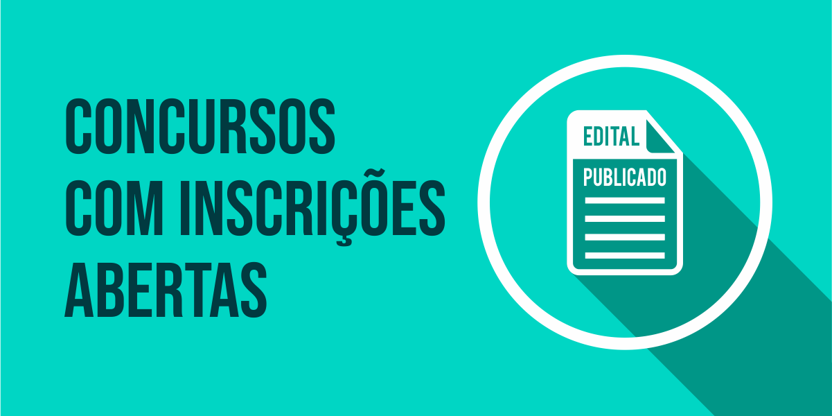 CONCURSOS COM INSCRIÇÕES ABERTAS CONCURSOS COM INSCRIÇÕES ABERTAS