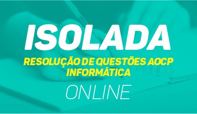 Resolução de Questões - AOCP Informática Resolução de Questões - AOCP Informática