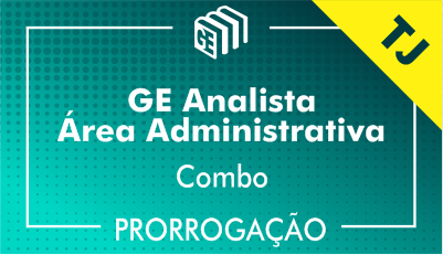 2019/2020 - Analista Administrativo TJ - Combo - Prorrogação 2019/2020 - Analista Administrativo TJ - Combo - Prorrogação