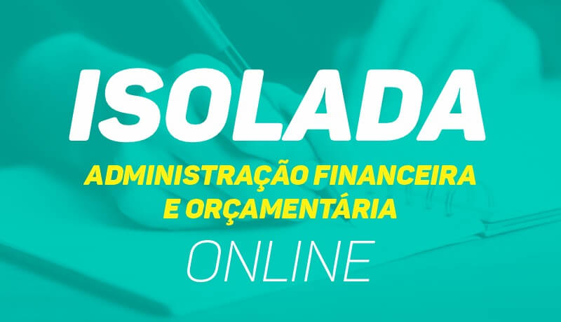 Administração Financeira e Orçamentária Administração Financeira e Orçamentária