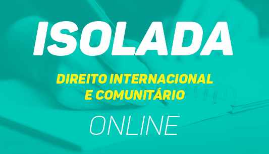 Direito Internacional e Comunitário Direito Internacional e Comunitário