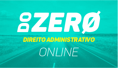 Direito Administrativo - Do Zero Direito Administrativo - Do Zero