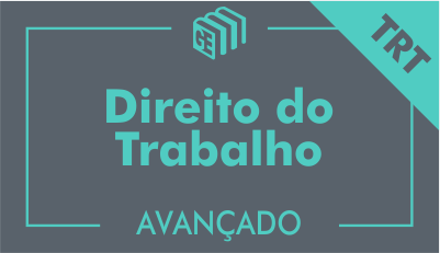 GE 2017/2018 - Direito do Trabalho - Curso Avançado - Online - 2018/3 GE 2017/2018 - Direito do Trabalho - Curso Avançado - Online - 2018/3