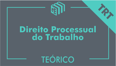 GE 2017/2018 - Direito Processual do Trabalho - Curso Teórico - Online GE 2017/2018 - Direito Processual do Trabalho - Curso Teórico - Online