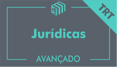 GE 2017/2018 - Disciplinas Jurídicas TRT - Curso Avançado - Online GE 2017/2018 - Disciplinas Jurídicas TRT - Curso Avançado - Online