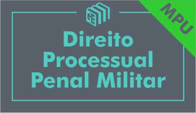 Direito Processual Penal Militar Direito Processual Penal Militar