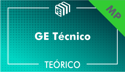 GE Técnico MP - Teórico GE Técnico MP - Teórico