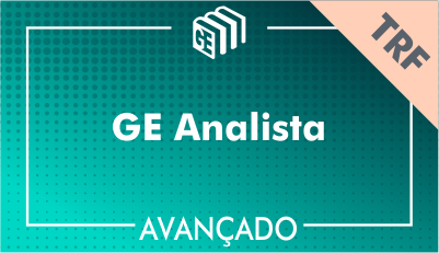 GE Analista TRF - Avançado GE Analista TRF - Avançado