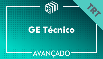 GE Técnico TRT - Avançado GE Técnico TRT - Avançado