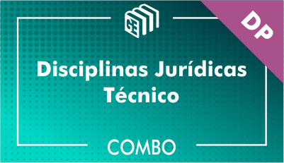 Disciplinas Jurídicas Técnico DP - Combo Disciplinas Jurídicas Técnico DP - Combo
