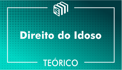 Direito do Idoso Direito do Idoso