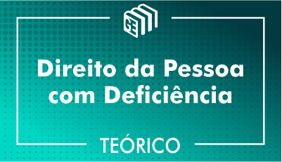 Direito da Pessoa com Deficiência Direito da Pessoa com Deficiência