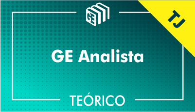 GE Analista TJ - Teórico GE Analista TJ - Teórico