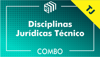 Disciplinas Jurídicas Técnico TJ - Combo Disciplinas Jurídicas Técnico TJ - Combo