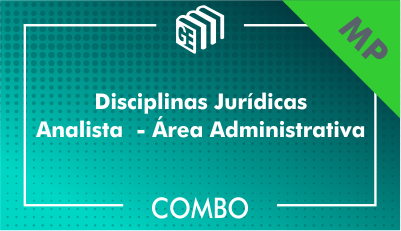 201901 - Disciplinas Jurídicas Analista Administrativo MP - Combo 201901 - Disciplinas Jurídicas Analista Administrativo MP - Combo