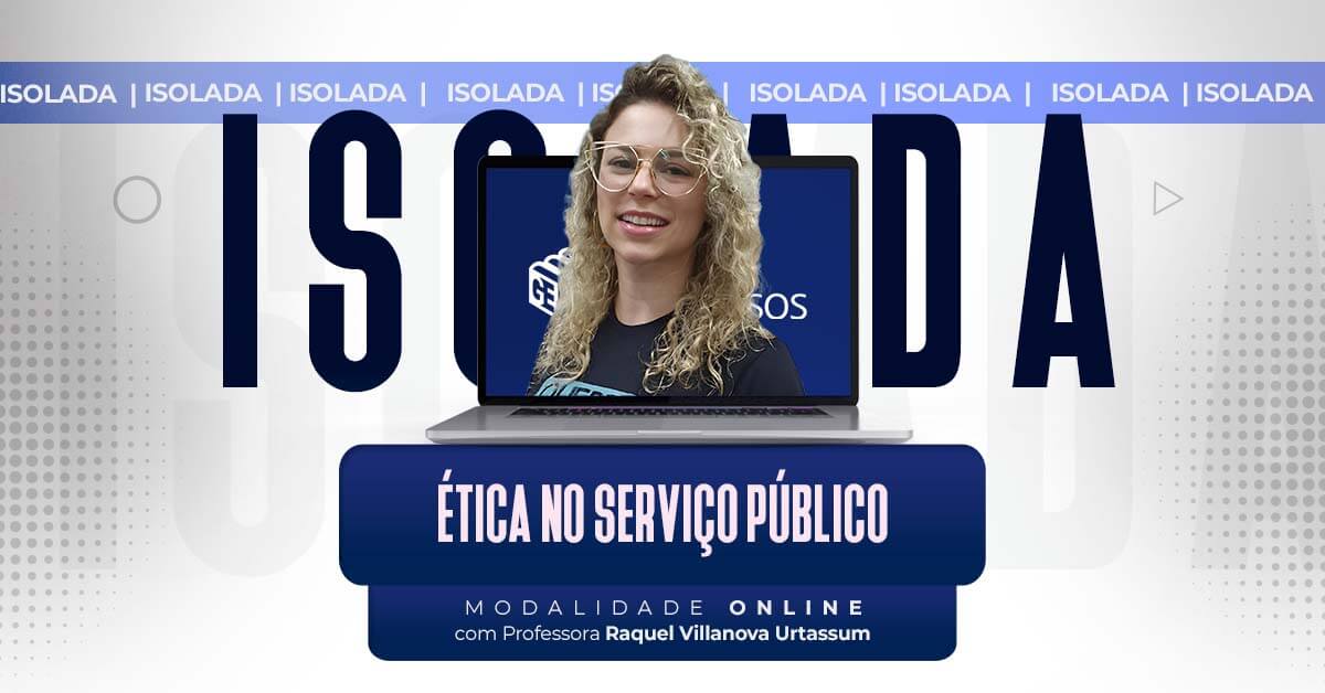 Ética no Serviço Público Ética no Serviço Público