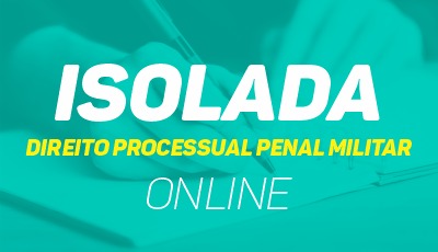 Direito Processual Penal Militar Direito Processual Penal Militar