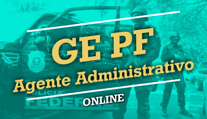 Grupo de Estudos Polícia Federal - Agente Administrativo Grupo de Estudos Polícia Federal - Agente Administrativo