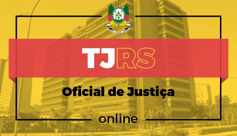 TJ/RS - Oficial de Justiça