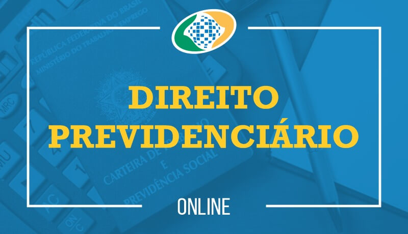 Direito Previdenciário - INSS Direito Previdenciário - INSS