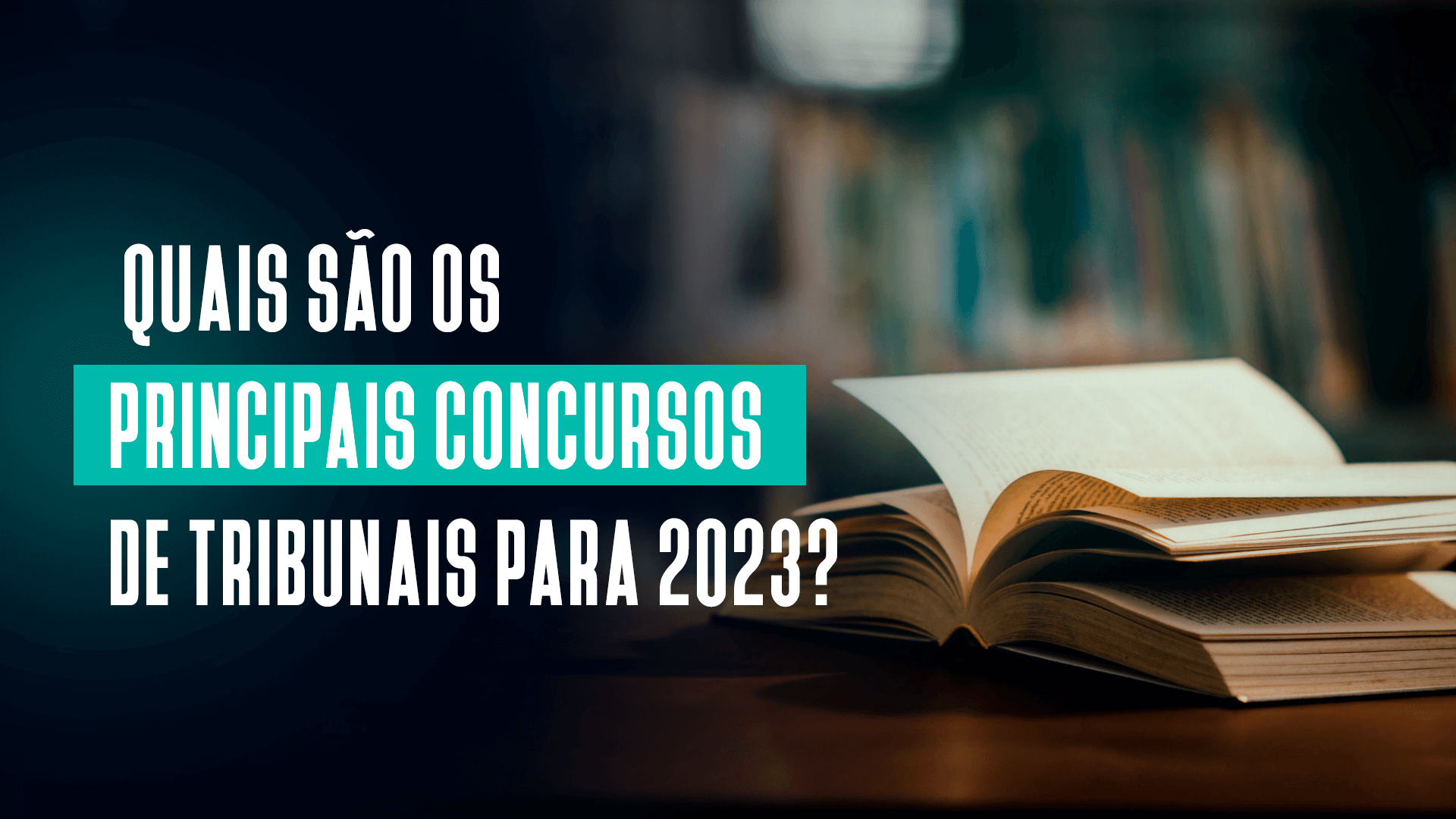 Quais so os principais concursos de tribunais para 2023?