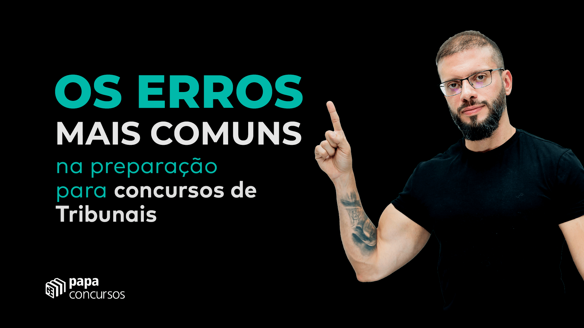 Os erros mais comuns na preparao para concursos de Tribunais