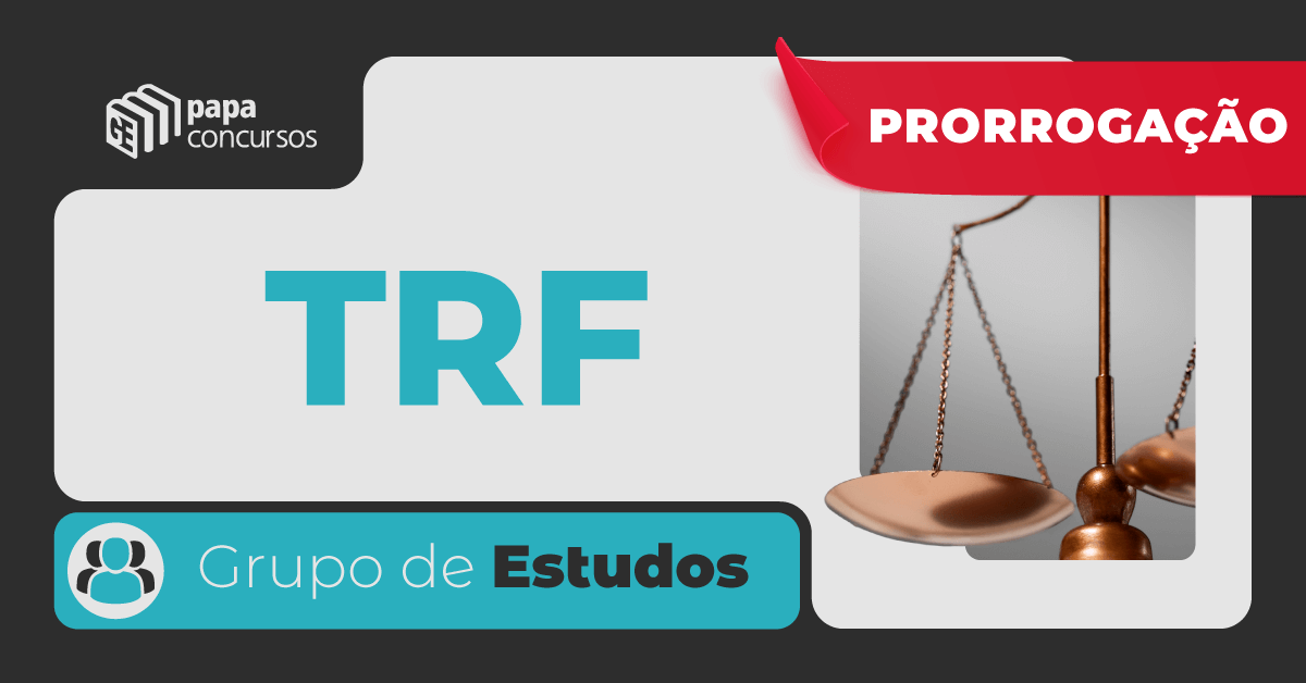 Grupo de Estudos TRF Brasil - Prorrogao