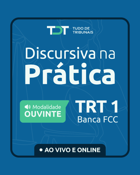 Discursiva na Prtica  TRT 1 - Ouvinte