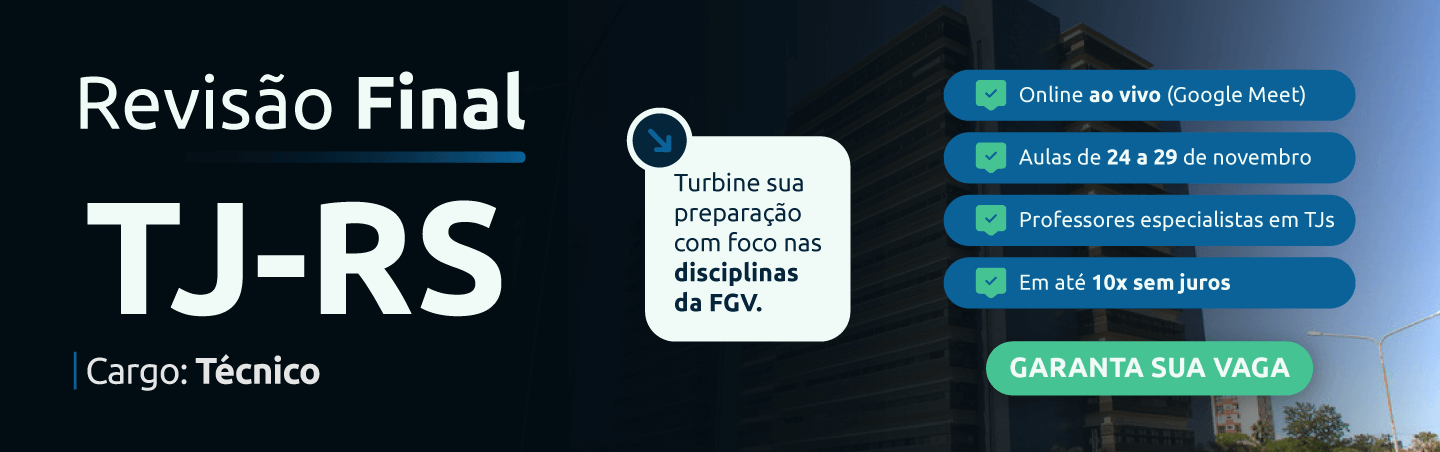 Reviso Final TJ-RS | Tcnico