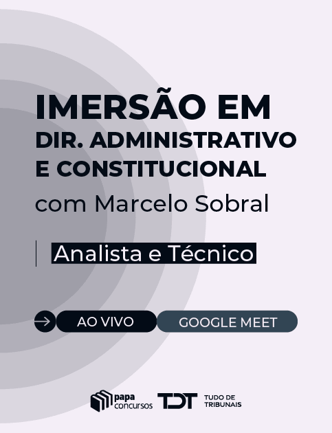  Imers�o Dir. Administrativo & Constitucional para Tribunais 