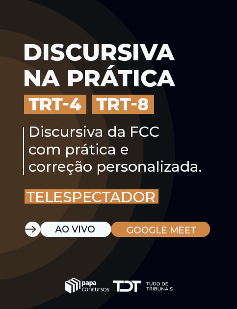 Discursiva na Pr�tica TRT 4 + TRT 8 - Telespectador